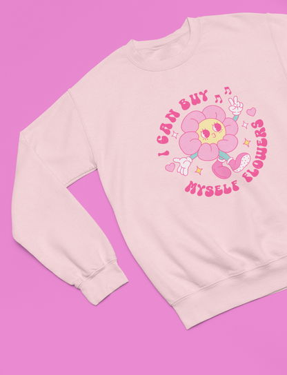 I CAN BUY MYSELF FLOWERS | OVERSIZED SWEATSHIRT